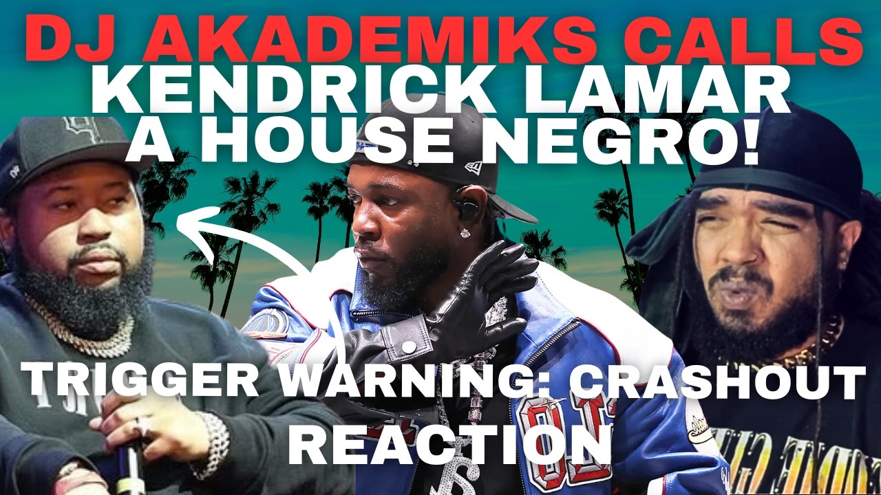 Dj Akademiks CRASHES OUT On Kendrick Lamar And Calls Him A HOUSE NEGRO!
