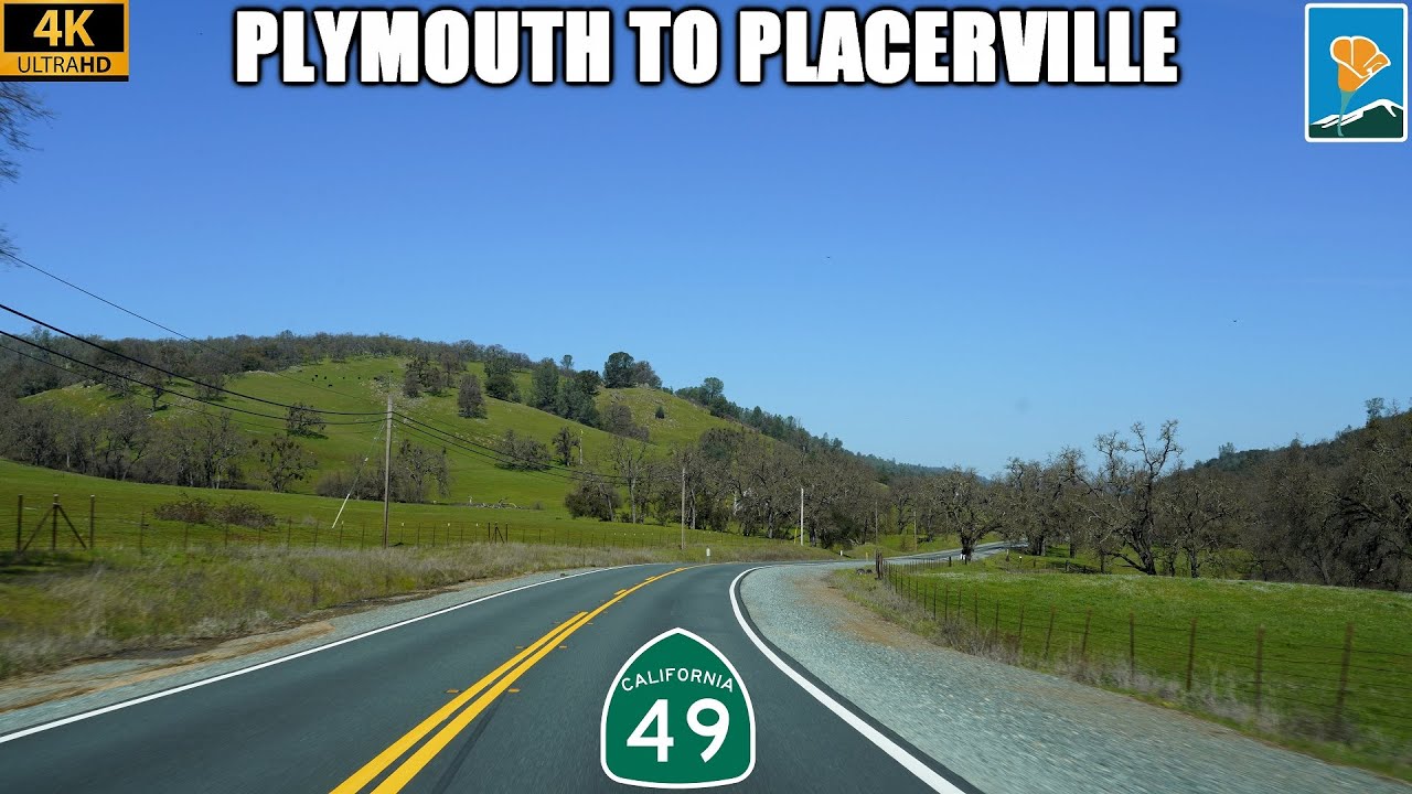 California Highway 49 North: Plymouth to Placerville