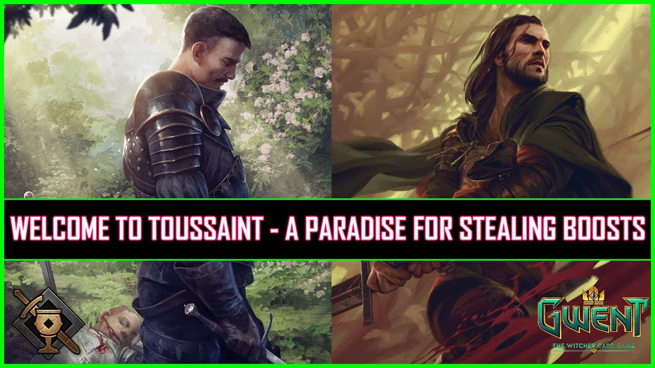 Gwent | Welcome to Toussaint - A Paradise for Stealing Boosts!