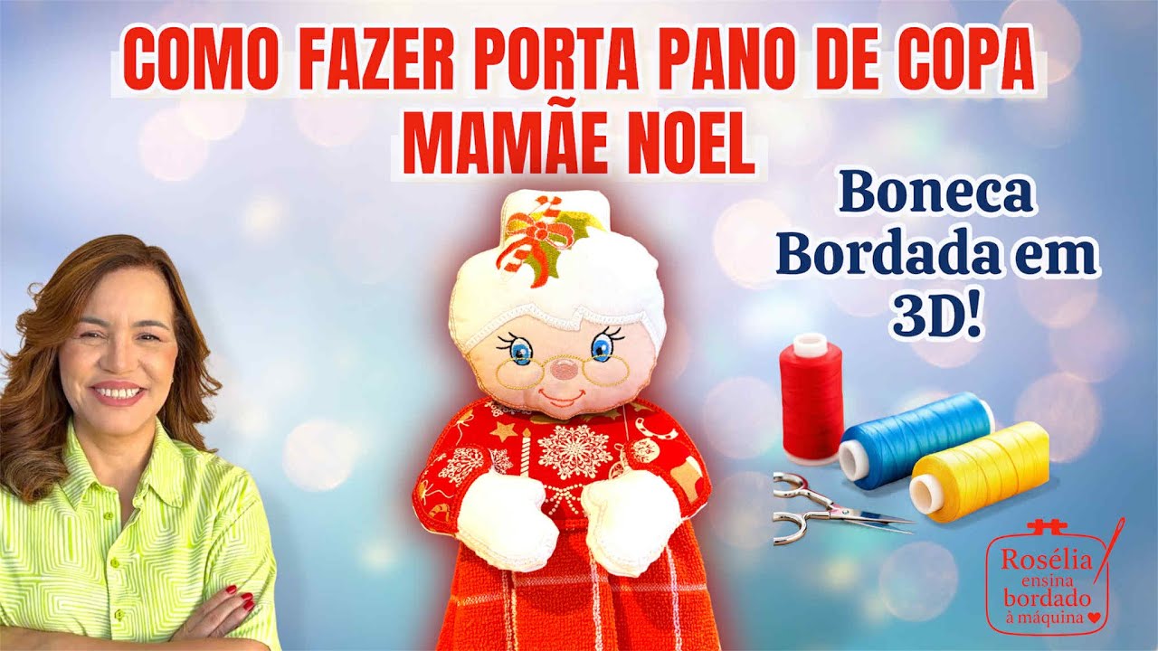 Boneca 3D que Vende Muito! (Porta-Pano), Passo a passo completo c/ matriz grátis p membros do canal.