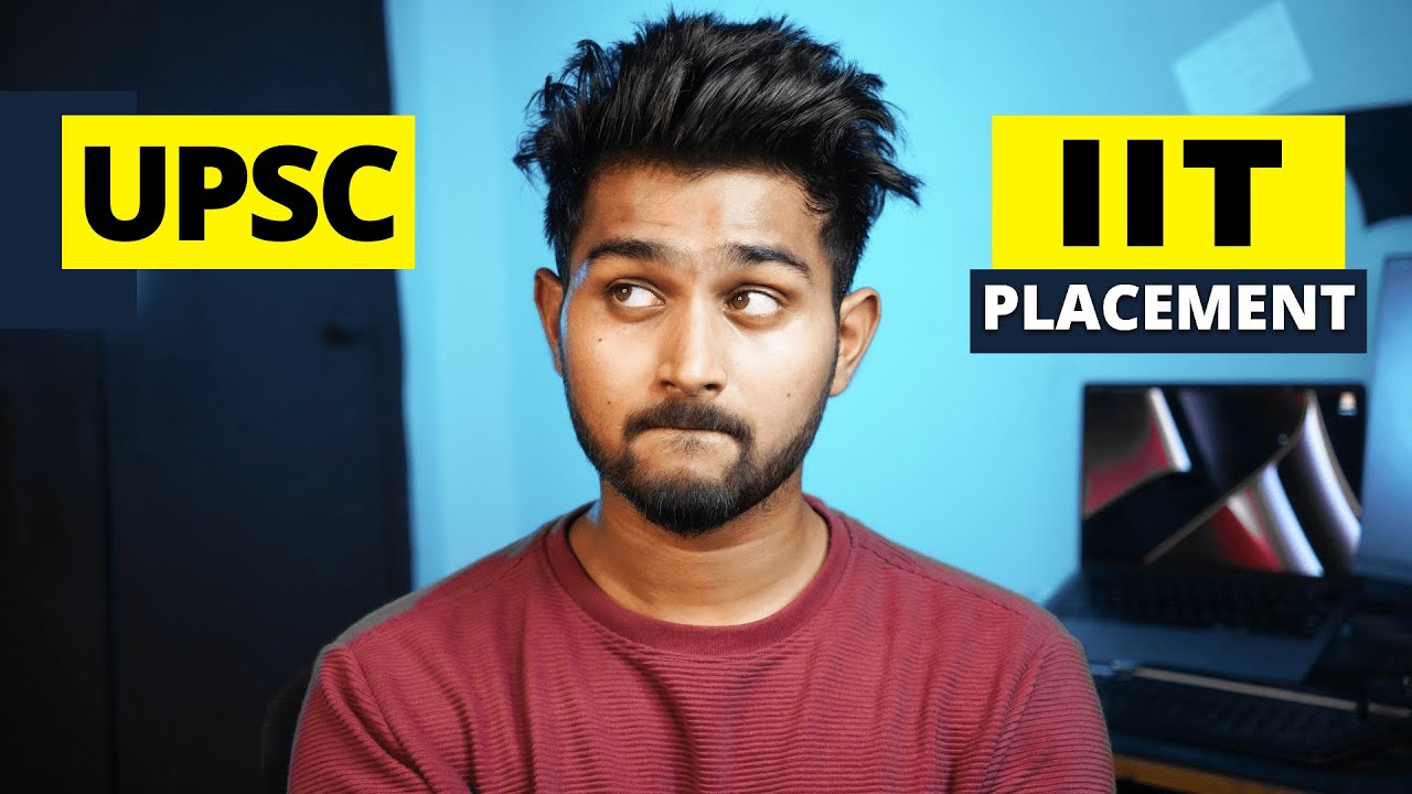 I'm leaving my IIT Placement for UPSC?