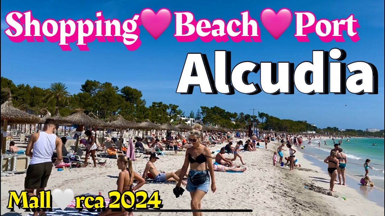 Alcudia🌴🏖️MALLORCA island NEW Shopping🩷Beach🩷Port TOP! 🇪🇸spain #mallorca #british #travel