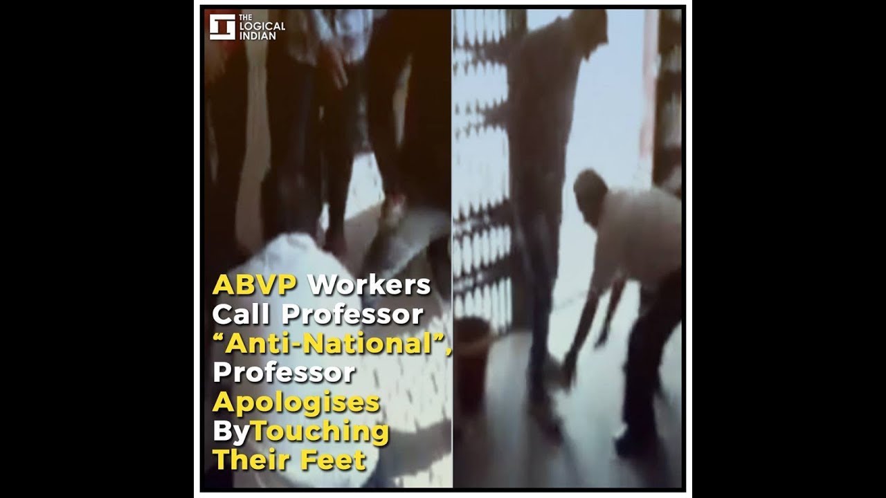 ABVP Workers Call Professor &ldquo;Anti-National&rdquo;, Professor Apologises By Touching Their Feet