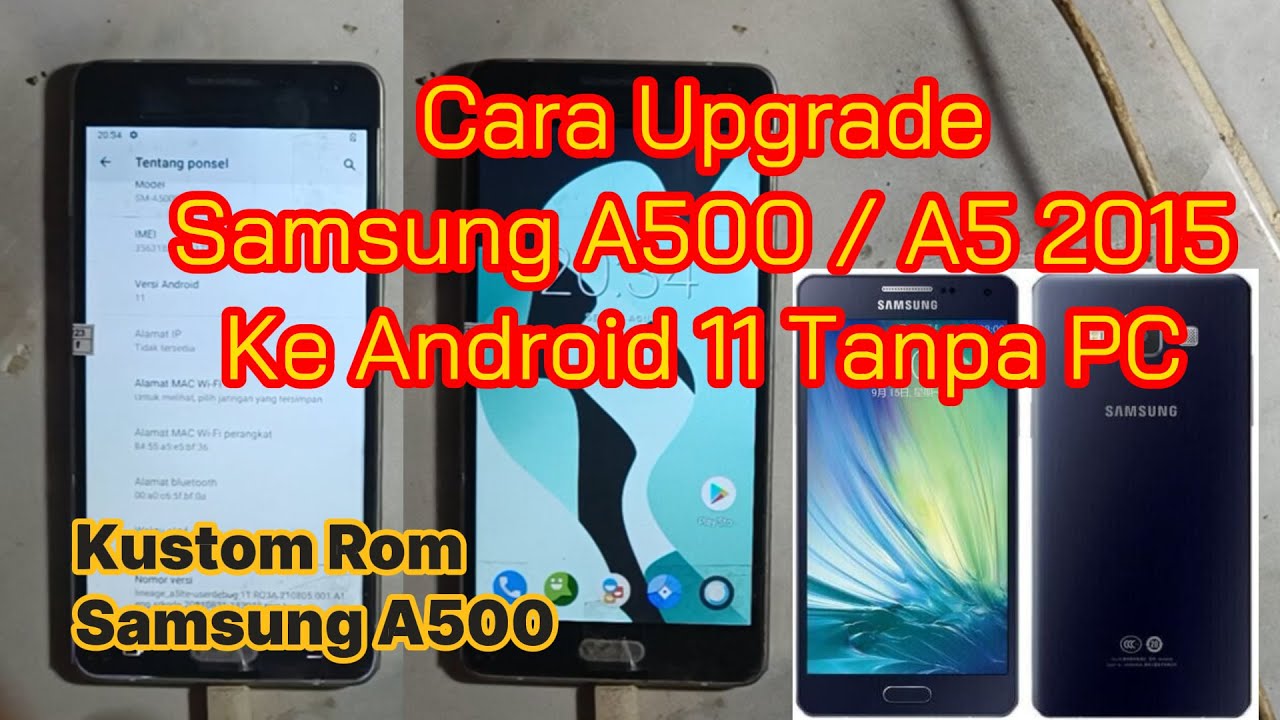 Cara upgrade Samsung A5 2015 ke android 11 - Cara Custom Rom Samsung A5 2015 atau A500 tanpa PC