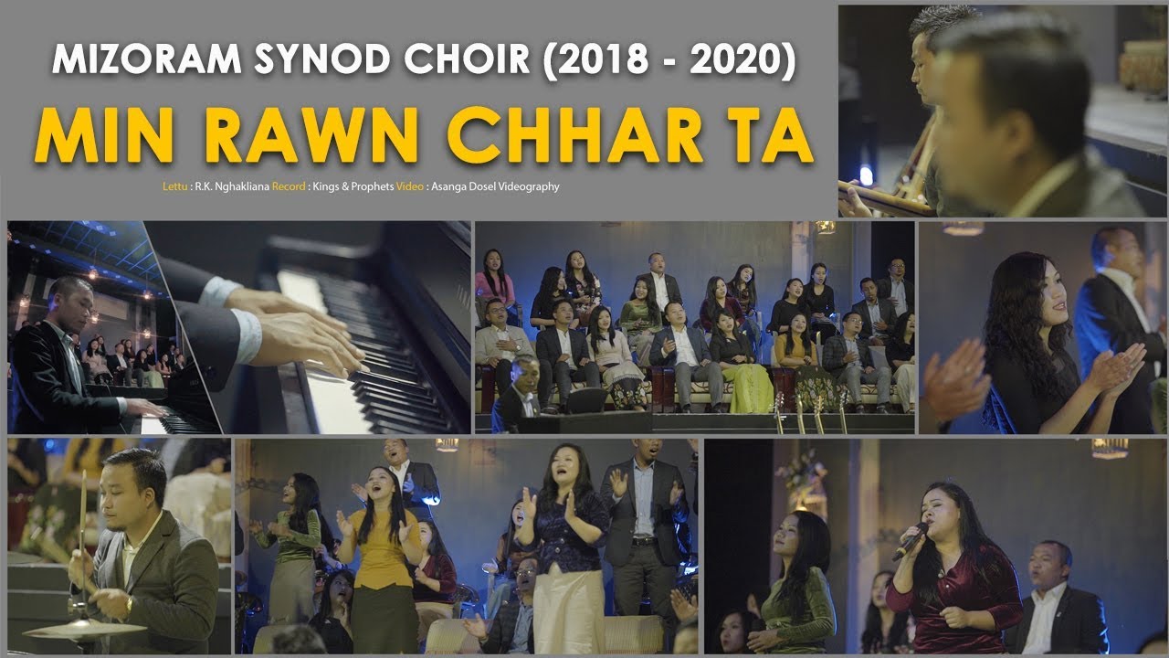 Mizoram Synod Choir (2018 - 2020) - Min rawn chhar ta (Official Music Video)