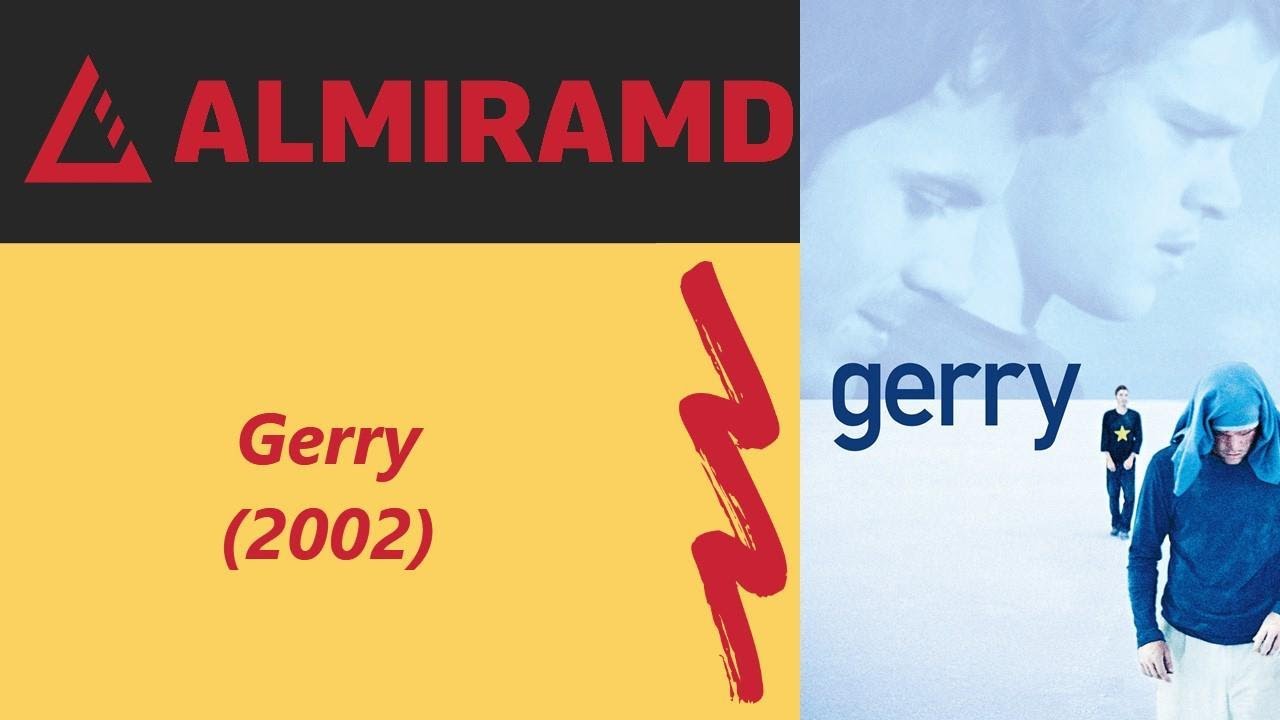 Gerry - 2002 Trailer