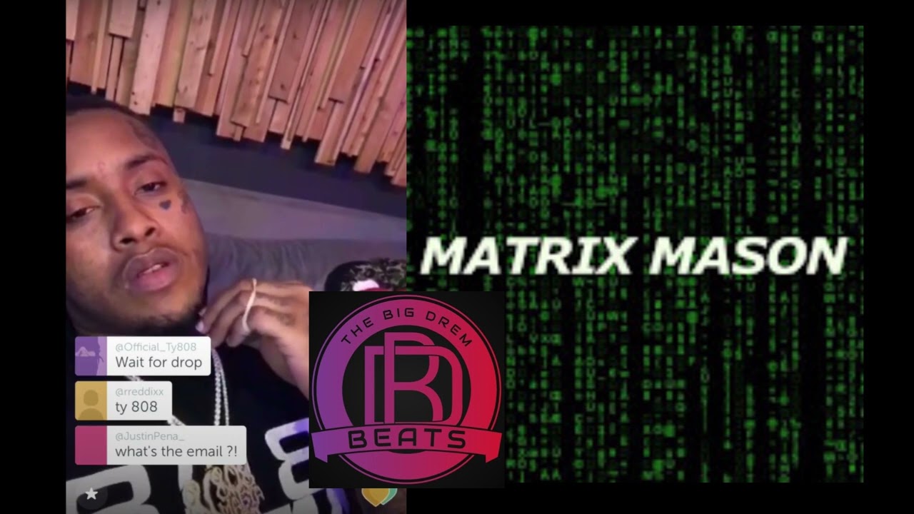 Matrix Mason - TY808 x Southside Mafia (INSTRUMENTAL) ReProd. The BIG Drem (Best On YouTube)
