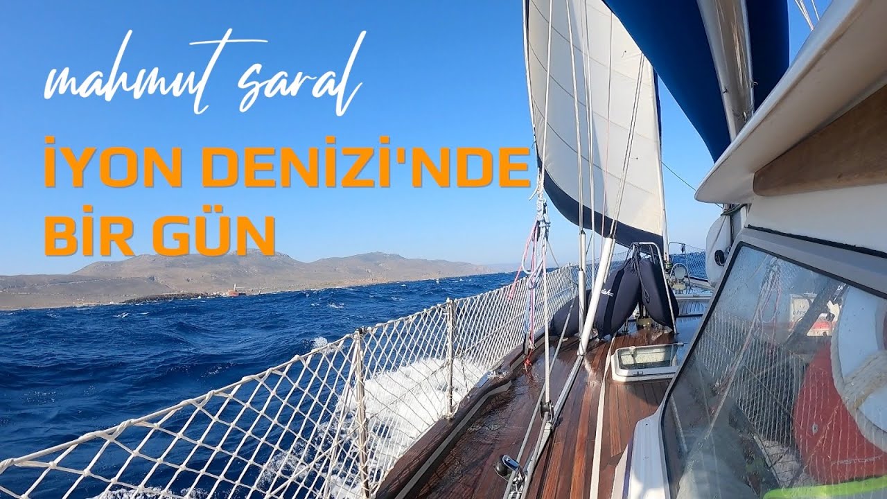 İyon Denizi&rsquo;nde Bir G&uuml;n! D&uuml;nya Seyahati B&ouml;l&uuml;m: 3 | Mahmut Saral