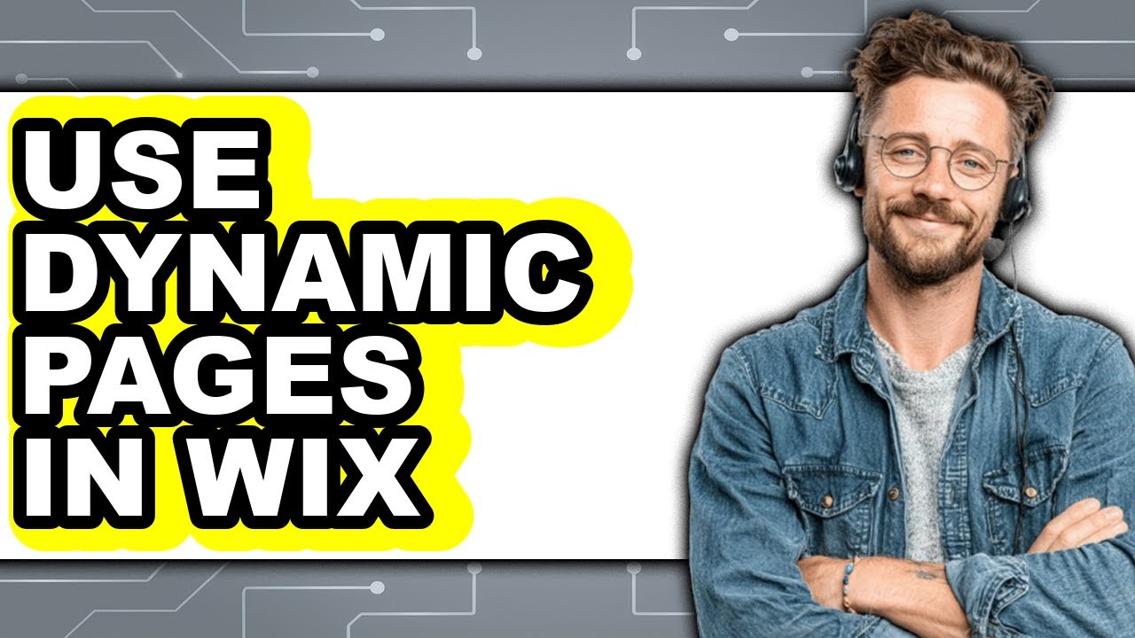How to Use Dynamic Pages in Wix - Full Guide
