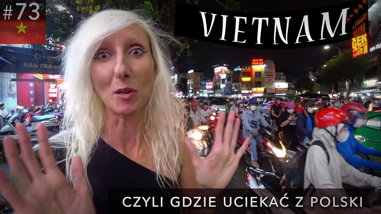 Wietnam, czyli gdzie uciekać z Polski  🇻🇳 #73