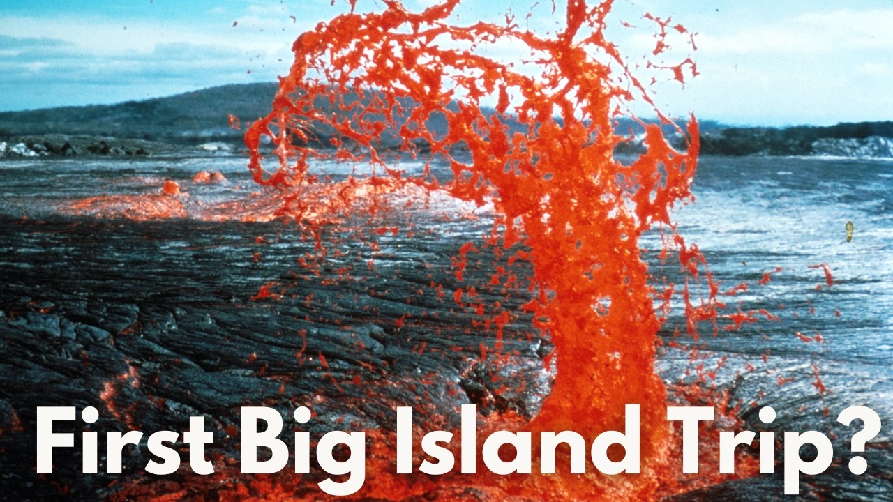 Big Island Hawaii for First-Timers: Where to Stay, What to Do & Travel Tips!