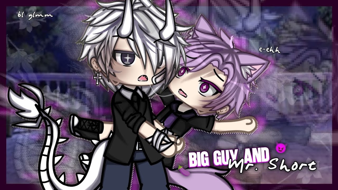 Big Guy and Mr. Short || BL/GAY || GLMM/GCMM || Gacha Life Mini Movie || Reupload