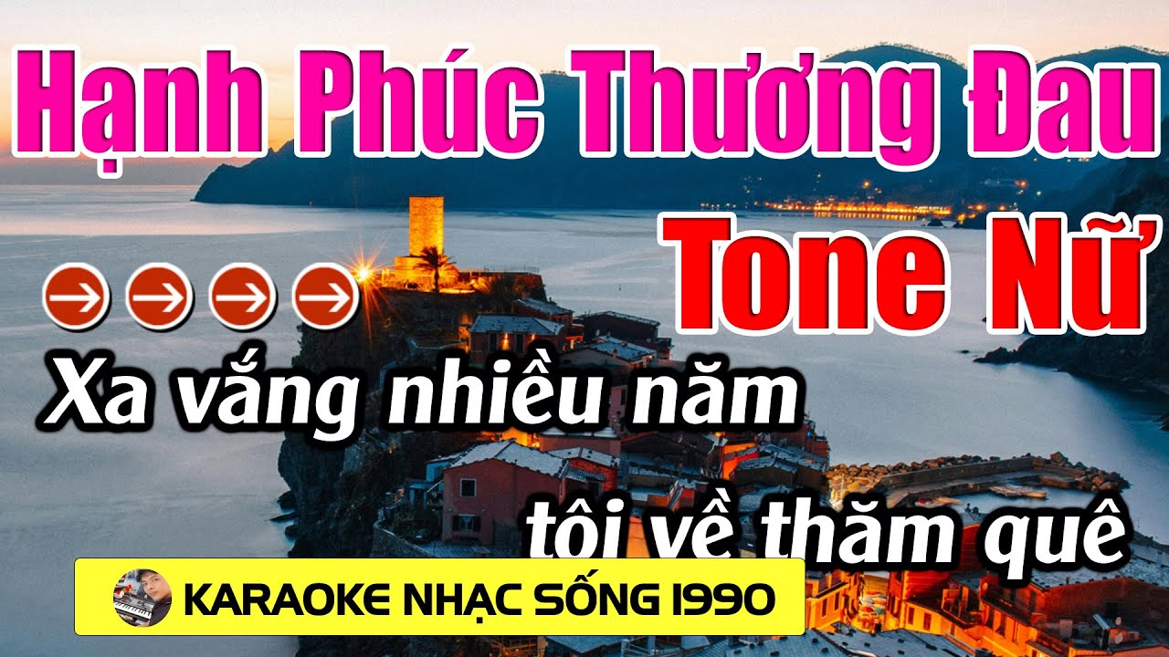 Hạnh Phúc Thương Đau - Karaoke Tone Nữ - Karaoke Nhạc Sống 1990 - Beat Mới