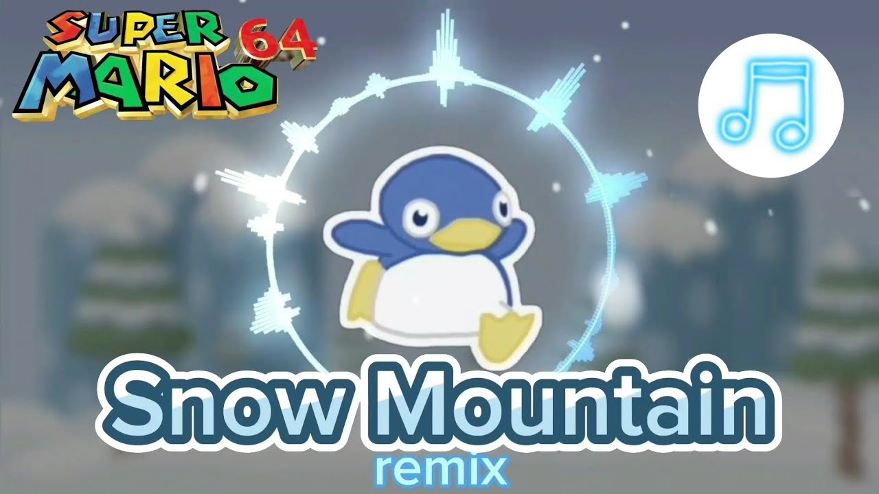 Super Mario 64 (Snow Mountain) remix
