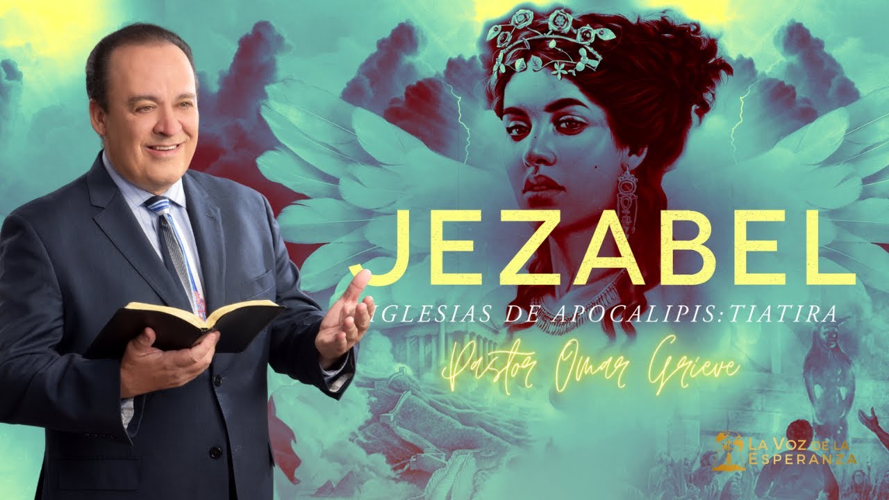 Jezabel: Tiatira | Serie: Iglesias de Apocalipsis | Tema especial de sábado