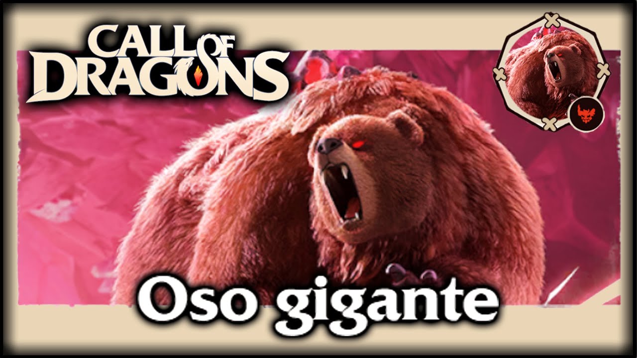 CALL of DRAGONS - GUIA 1º BEGIMOS 'OSO GIGANTE' 🐻