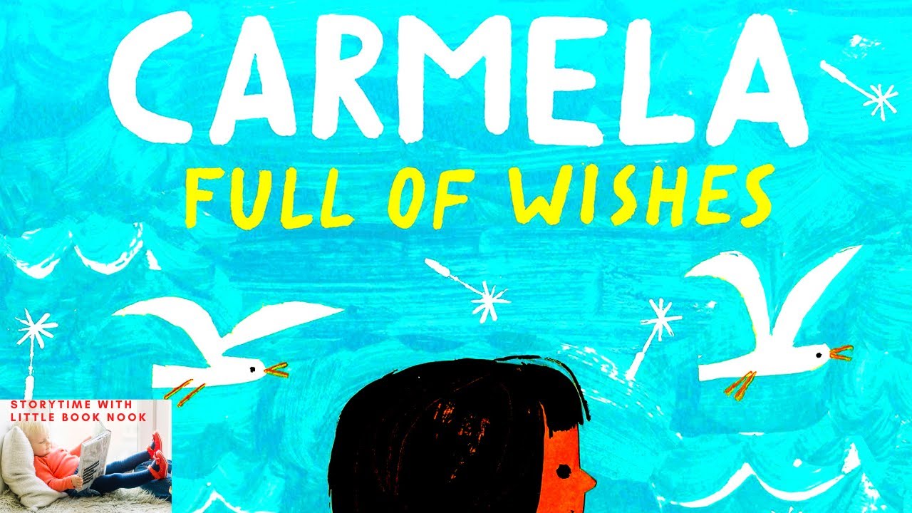 🐦  Kids Books Read Aloud: Carmela Full of Wishes by Matt de la Pena Hispanic Heritage Month