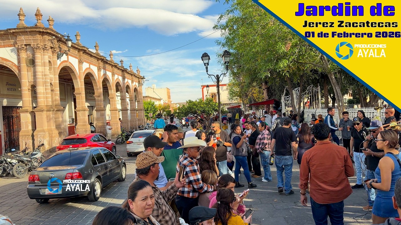 JARDIN DE JEREZ ZACATECAS DOMINGO 01 DE FEBRERO 2026