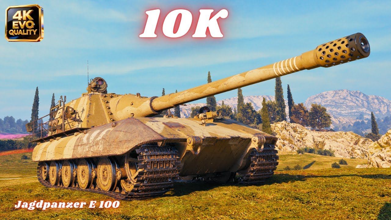 Jagdpanzer E 100 - 10K Damage & 10.8K  7 Kills &  11K 6 Kills World of Tanks