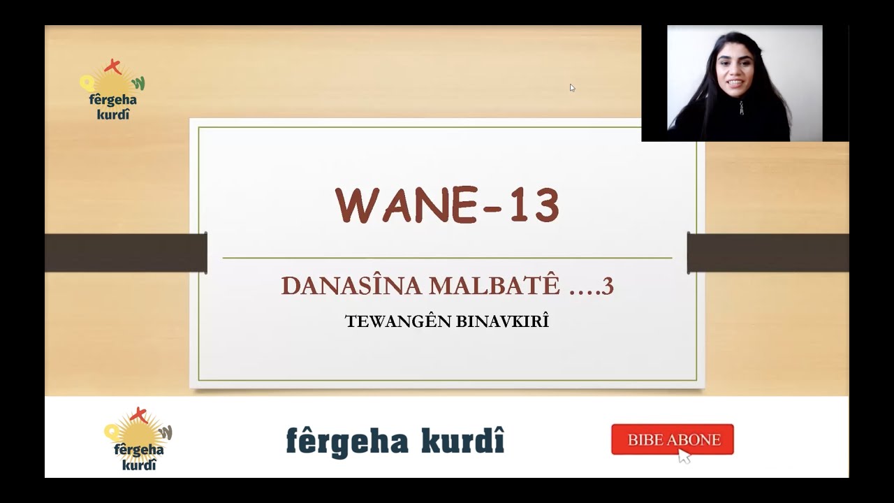 Kürtçe Dil Kursu || A1 Seviyesi / Ders 13: Danasîna Malbatê - 3, Tewangên Binavkirî (Büküm Ekleri)