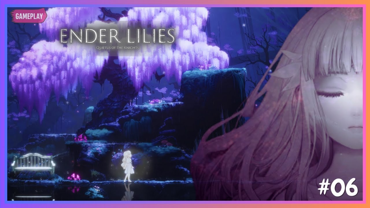 Um dos Melhores Metroidvanias já feitos - Ender Lilies #6