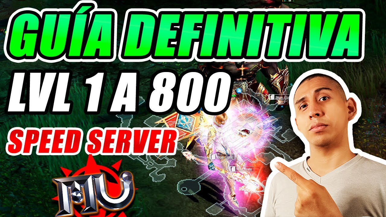 GUÍA COMPLETA de LVL 1 a 800 para Speed Server - Todos los Spots y Mapas de Mu Online 2025