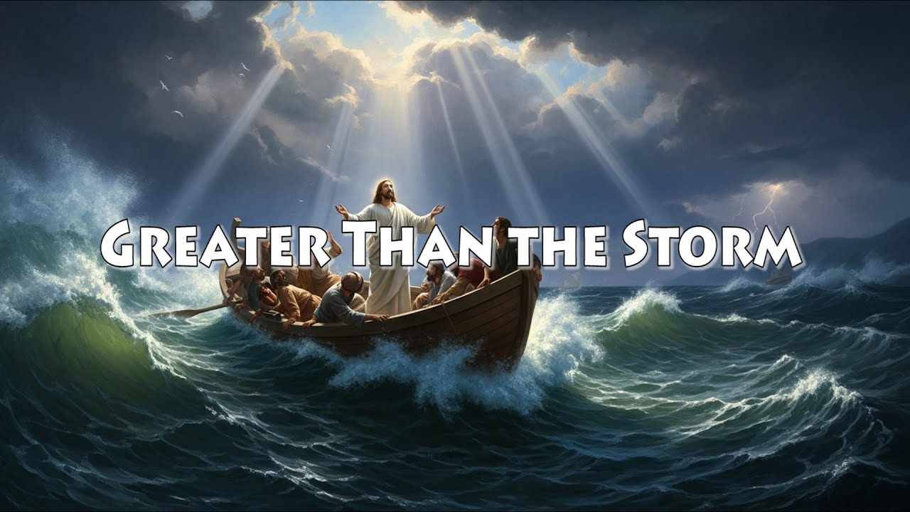 Greater Than the Storm