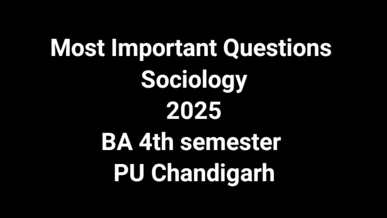 Most Important Questions BA 4th semester 2025 Sociology PU CHD