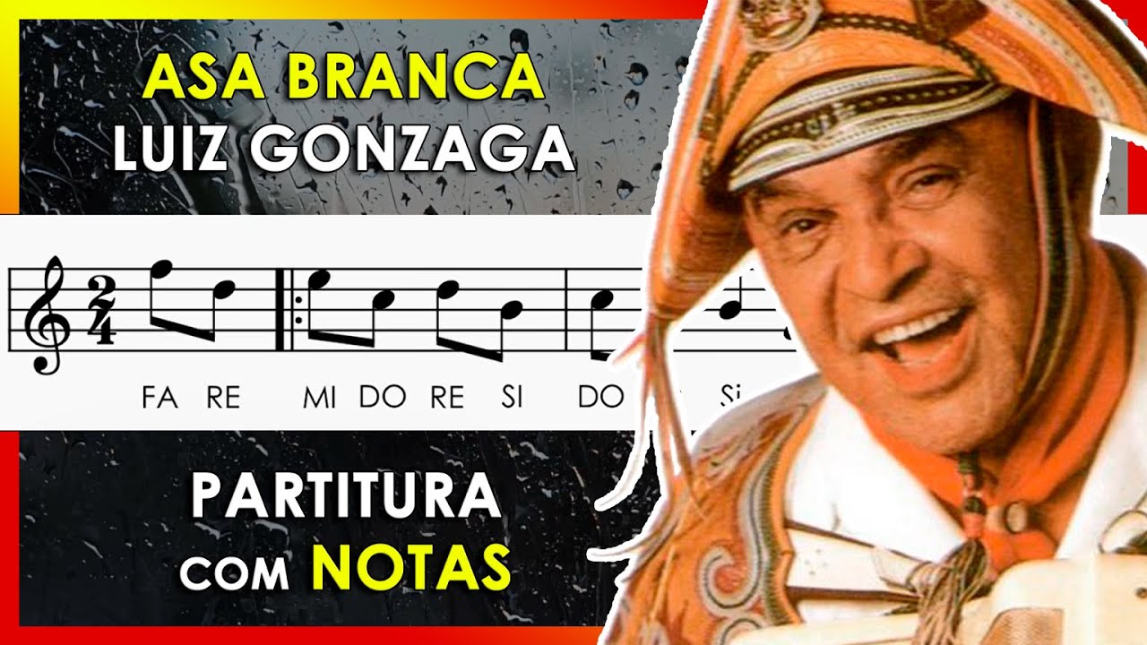 Asa Branca | Partitura com Notas para Flauta Doce, Violino e Playback no Piano Luiz Gonzaga