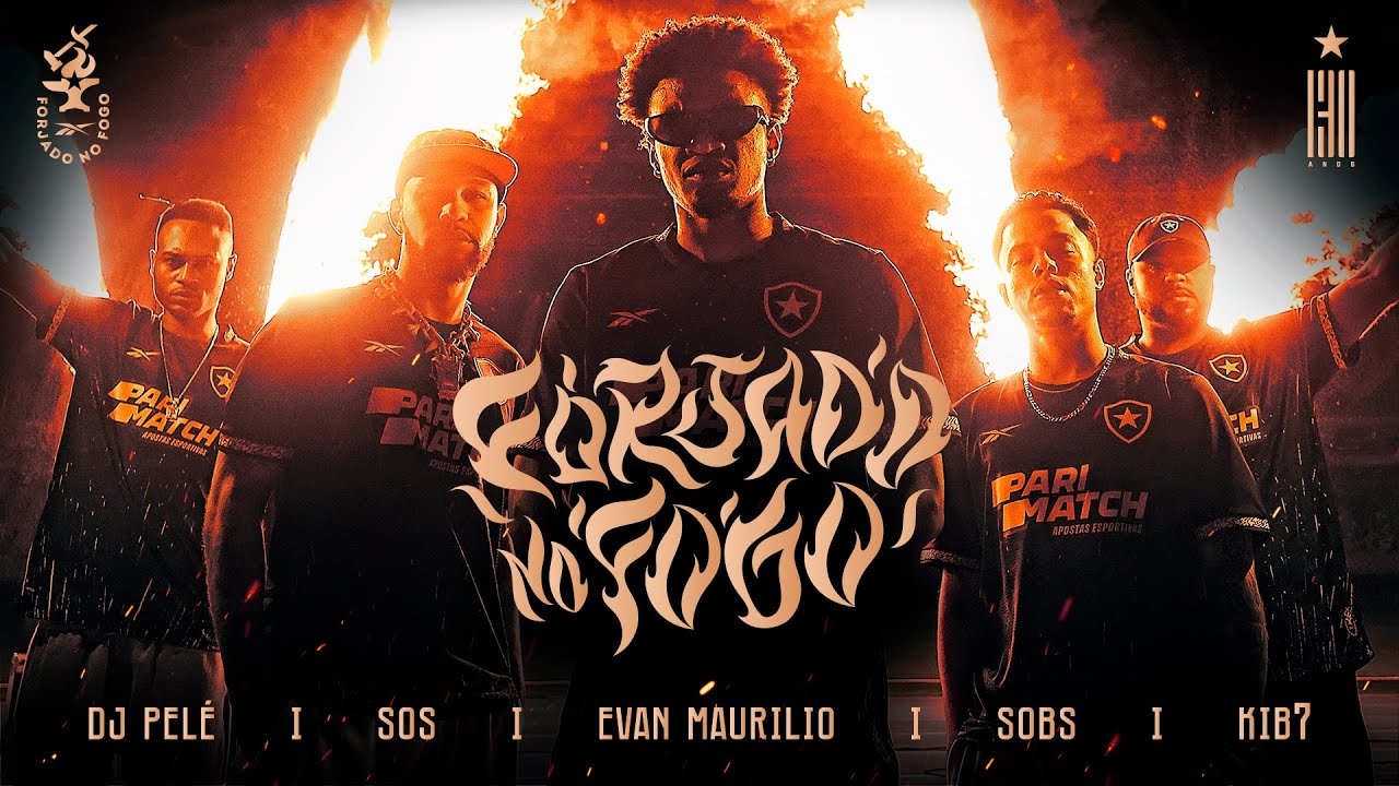 Forjado no Fogo | [feat. Evan Maurilio, Sobs, Sos, Kib7, Dj Pelé]