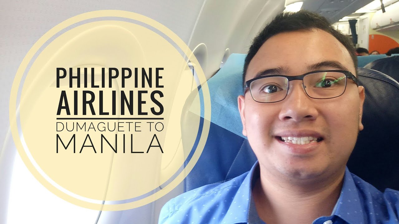 Philippine Airlines Flight (Dumaguete to Manila) The Best Early Morning Flight
