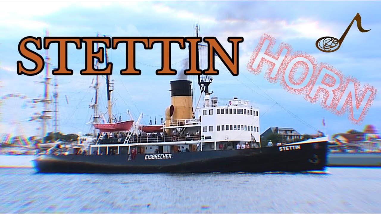 STETTIN - the spectacular horn of the steam icebreaker