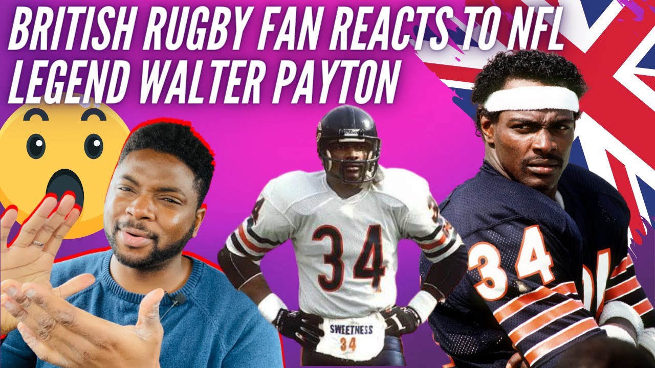 🇬🇧  BRITISH Rugby Fan Reacts To NFL LEGEND Walter Payton - It Gave Me Goosebumps!