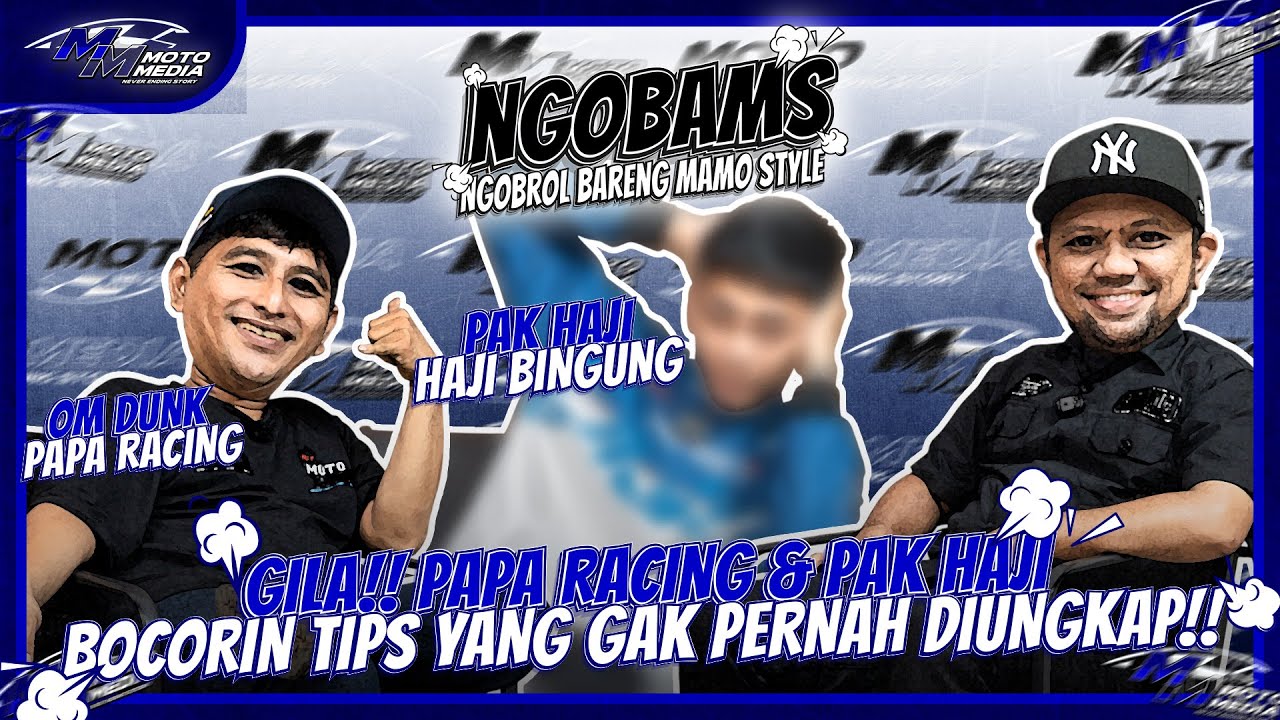 NGOBAMS - Ngobrol Brng Mamo Style Eps Spesial: Menuju Race Lawan Bons Speed Tanggal 9 Siap Gas Pol!