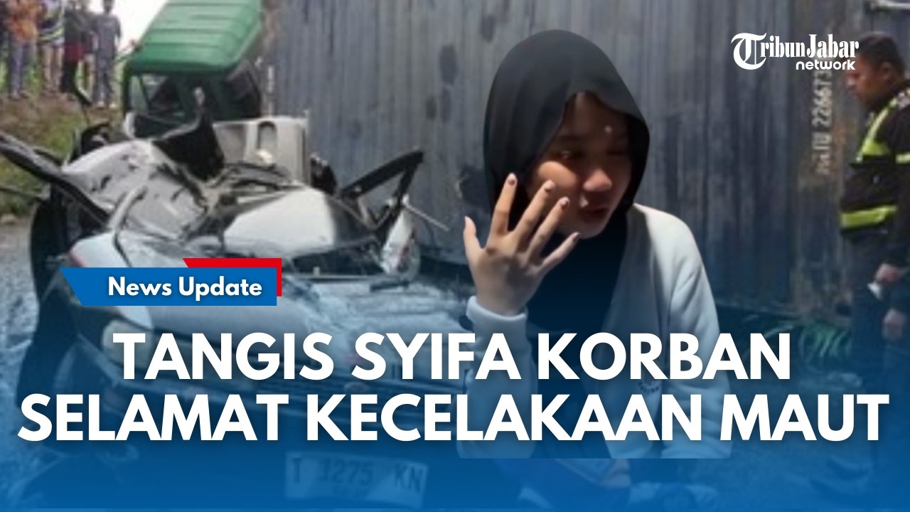 KESAKSIAN SYIFA, Anak yang Selamat dari Tragedi Kontainer Renggut Nyawa Orang Tuanya