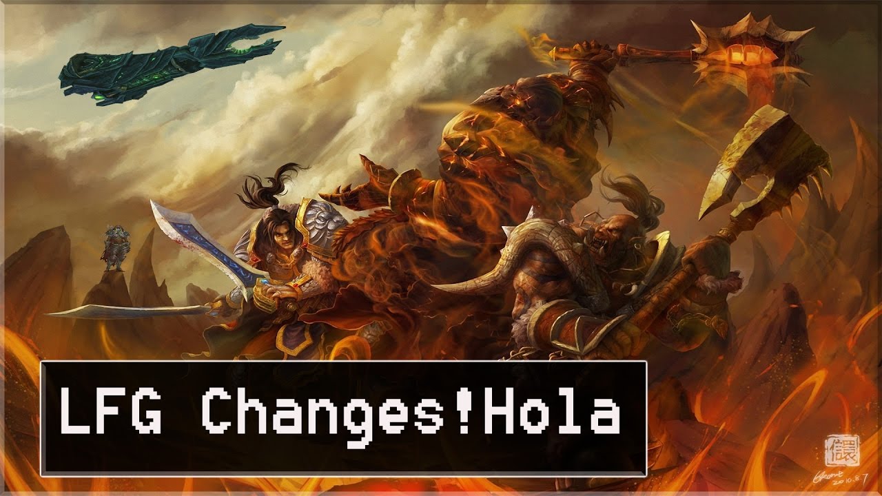 WOW Legion LFG+LFR Changes (Mixing Spanish and English Realms)