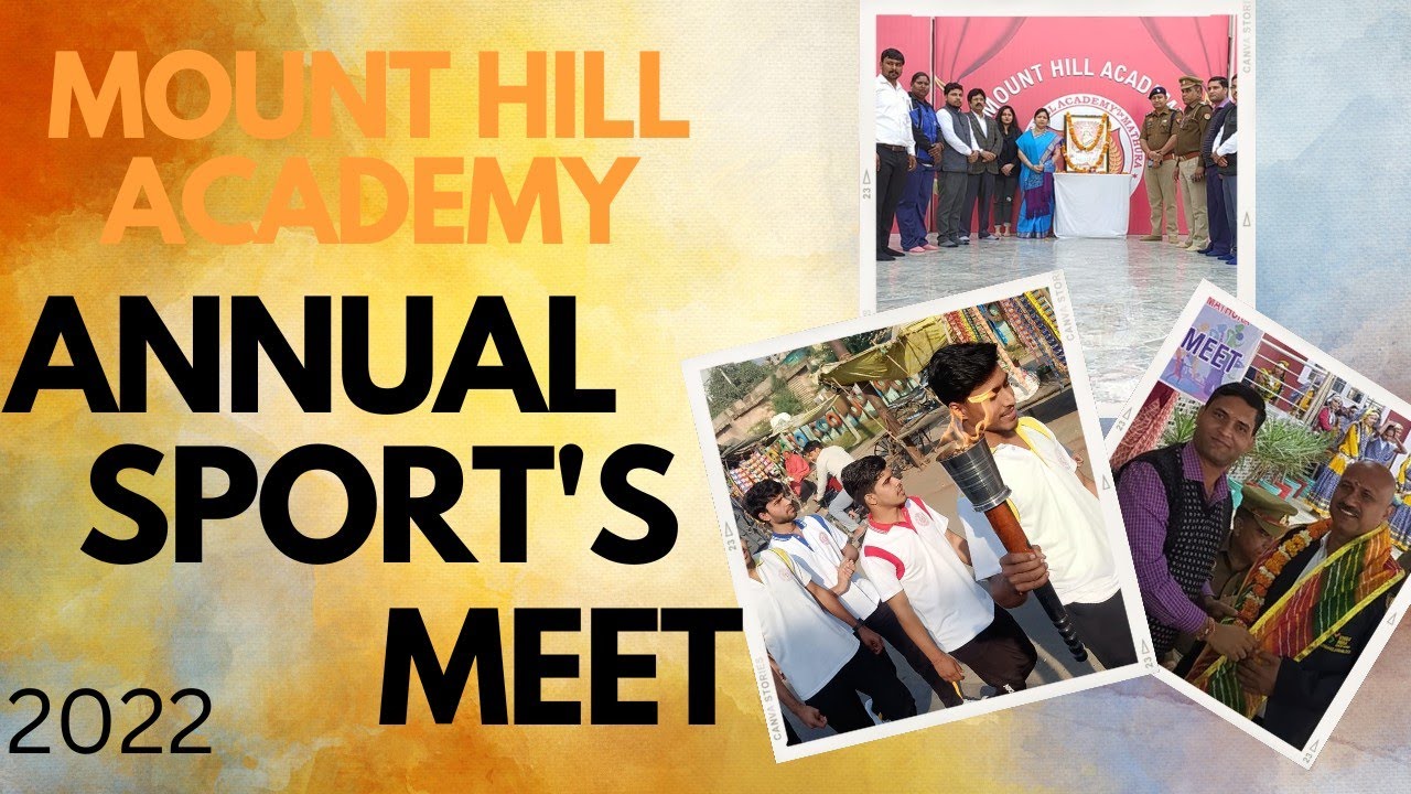 Annual Sports Meet of MOUNT HILL ACADEMY ,Mathura  part-1 #sports #students