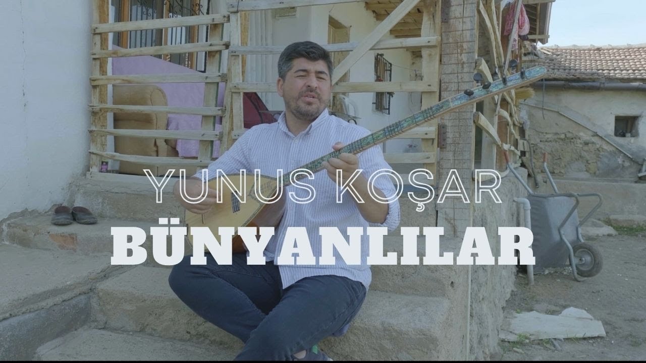 Yunus KOŞAR - B&Uuml;NYANLILAR #yeni