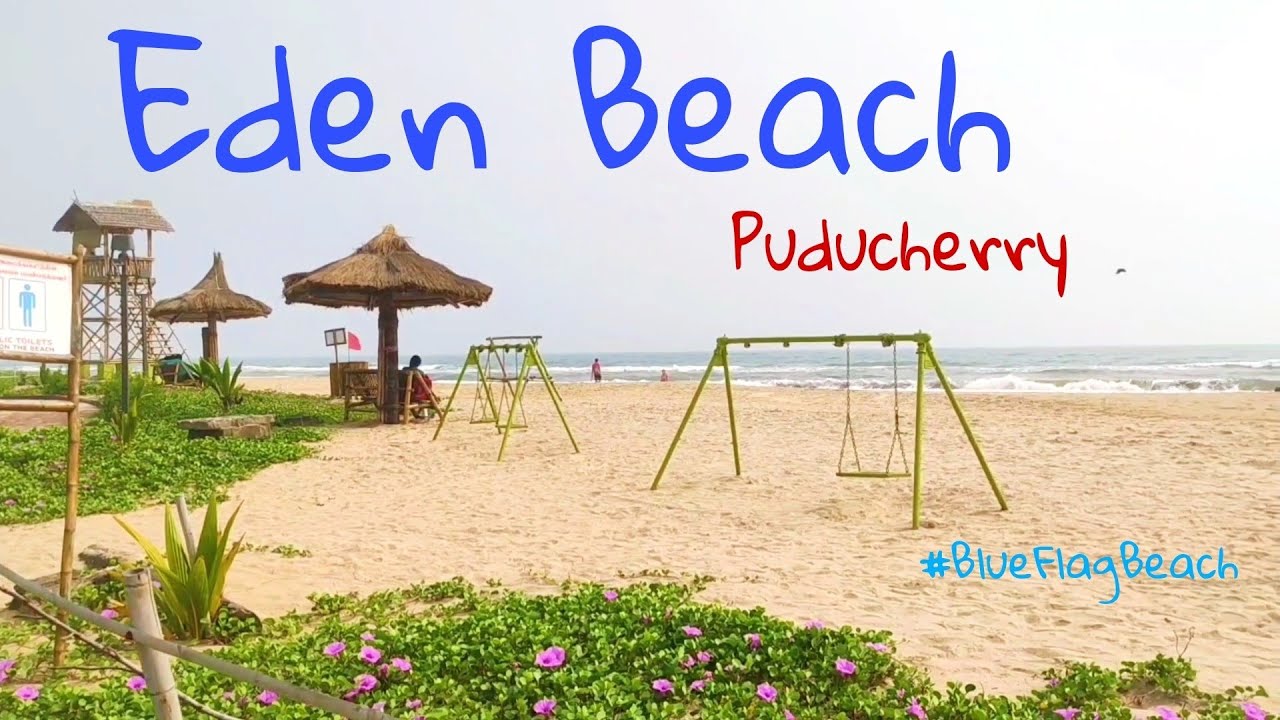 Eden Beach, Pondicherry | Blue Flag Beach | One of the cleanest beach in India.