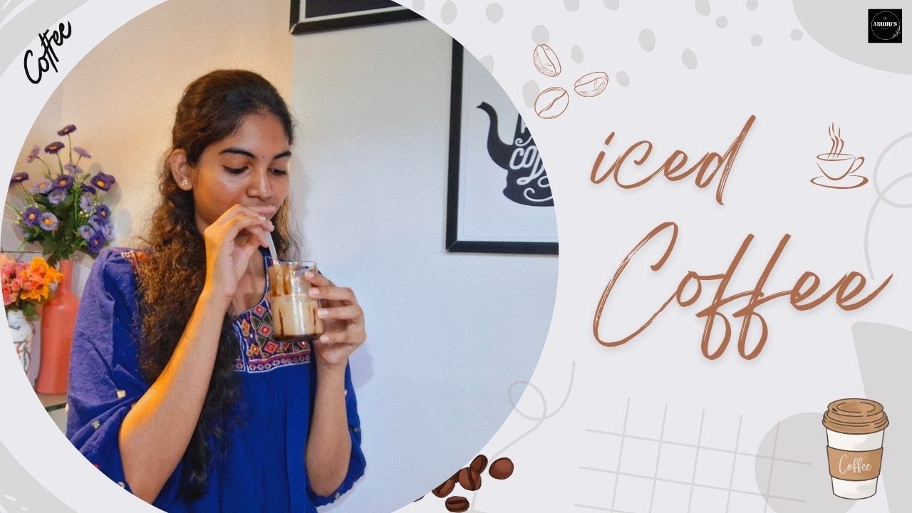 EASY ICED COFFEE RECIPE !!! | COOKING SERIES -12