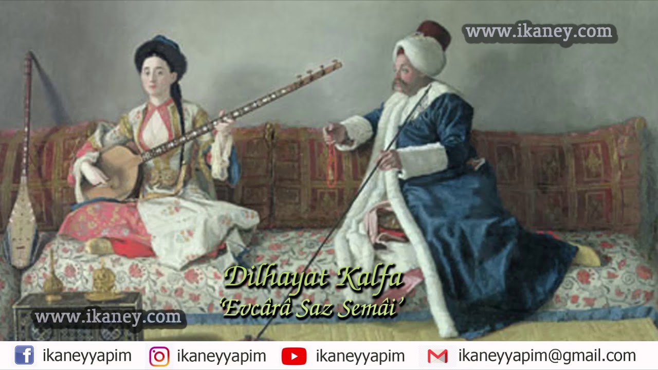 Dilhayat Kalfa - Evcârâ Saz Semâi