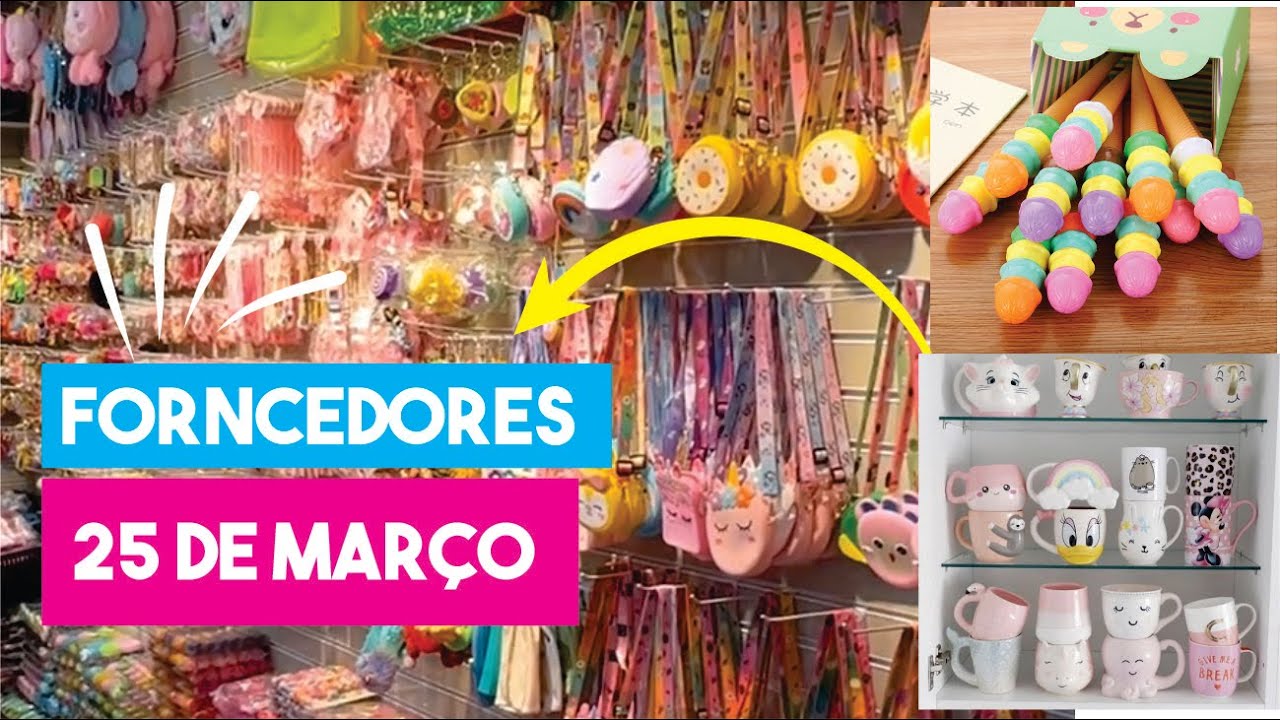 FORNECEDOR ESCONDIDO DA 25 DE MARÇO - IMPORTADORAS GRANDE QUANTIDADE
