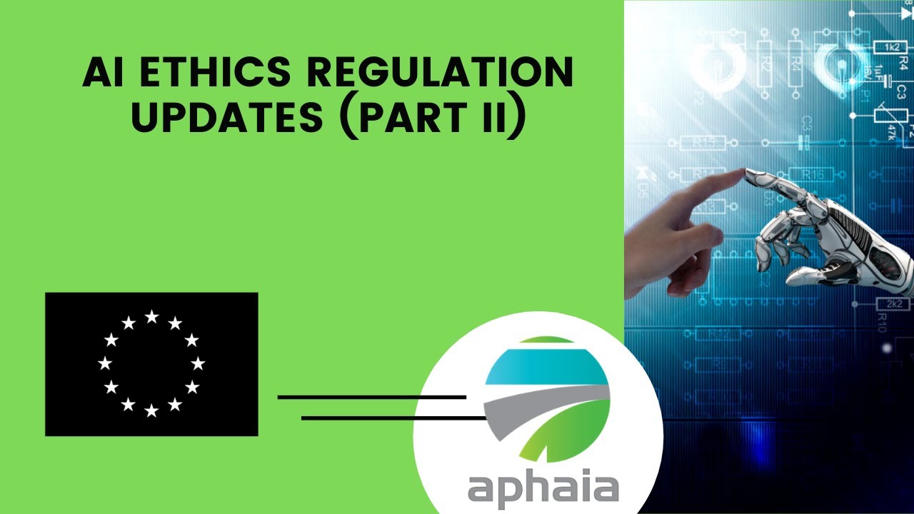 AI Ethics Regulation Updates Part 2