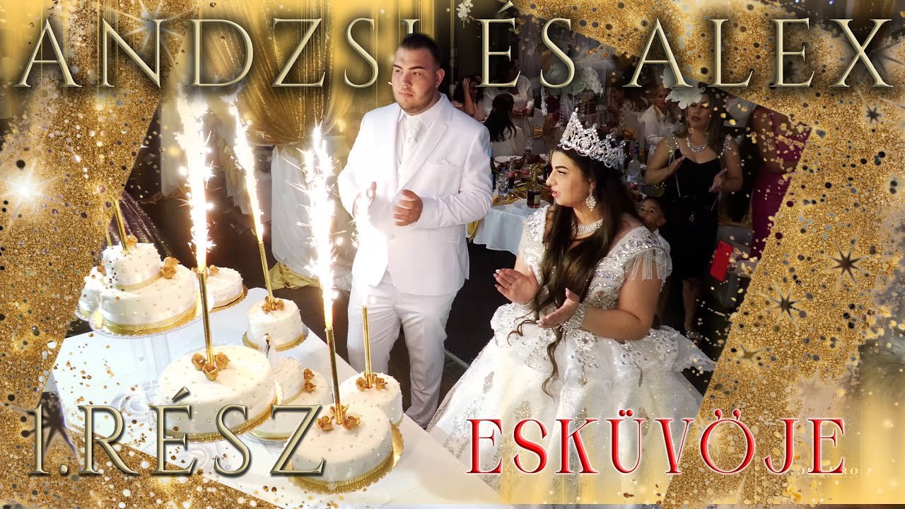 ANDZSI ÉS ALEX ESKÜVŐJE - ÖSSZEFOGLALÓ // 1. RÉSZ