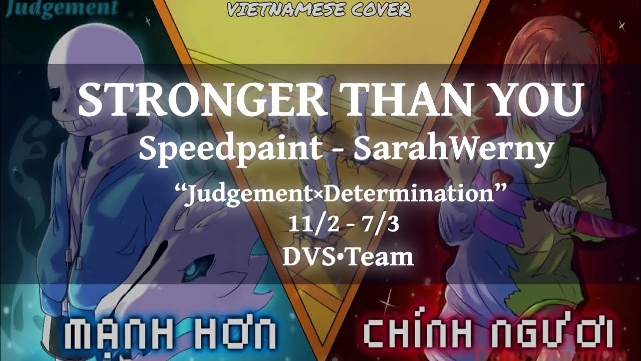 “J×D” /Final Vid/ •StrongerThanYouVietnamese-DVS• #undertale #strongerthanyou #speedpaint 