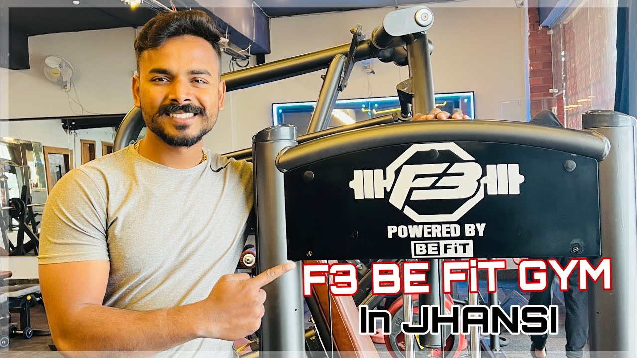 F3 BE FiT GYM IN JHANSI || Gym in Jhansi || #JITENDRA JACKSON VLOG 99