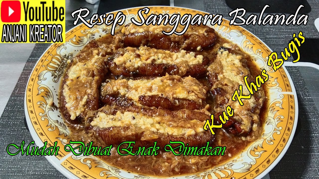 Resep Sanggara Balanda Kue Khas Bugis Makassar