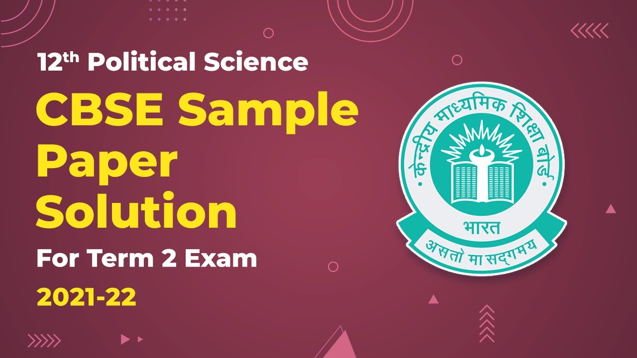 CBSE Sample Paper Solution 2024-25 (Term 2 Exam) | Class 12 Political Science | CBSE 2024-25