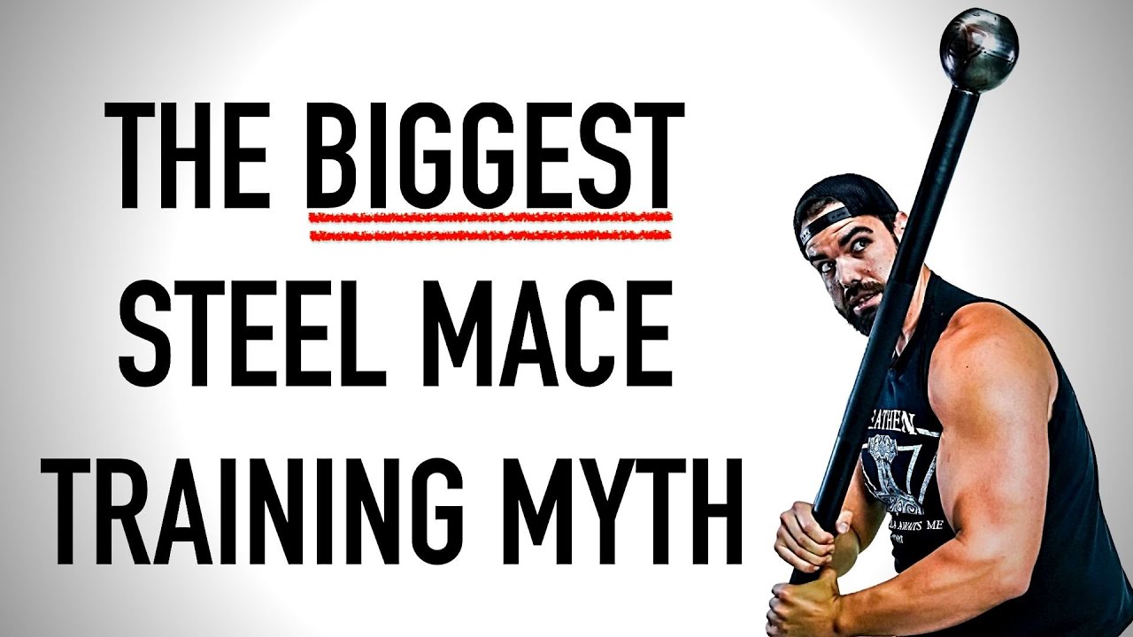 The Biggest Steel Mace Training Myth