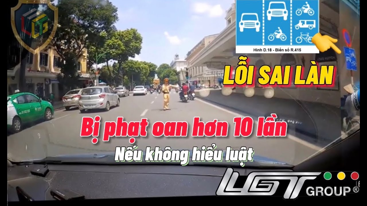 LỖI SAI LÀN ĐƯỜNG - BIỂN R.415 | BỊ PHẠT OAN HƠN 10 LẦN NẾU KHÔNG HIỂU LUẬT | LGT